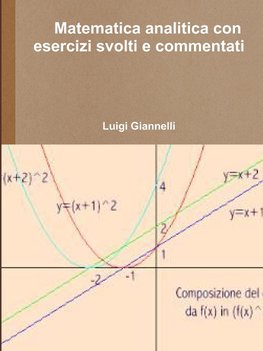 Matematica Analitica Con Esercizi Svolti E Commentati