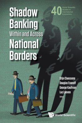 SHADOW BANKING WITHIN AND ACROSS NATIONAL BORDERS