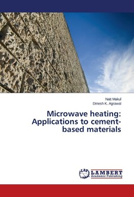Microwave heating: Applications to cement-based materials