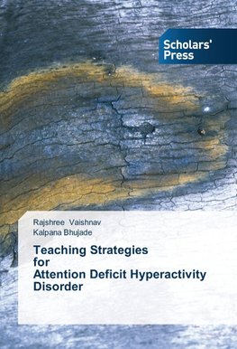 Teaching Strategies   for   Attention Deficit Hyperactivity Disorder