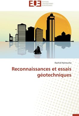 Reconnaissances et essais géotechniques