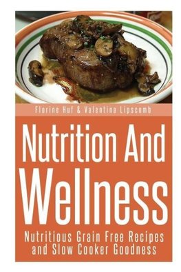 Nutrition and Wellness