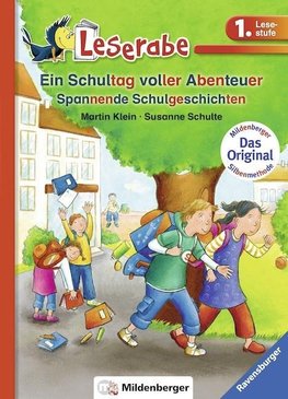 Ein Schultag voller Abenteuer - Leserabe 1. Klasse - Erstlesebuch für Kinder ab 6 Jahren