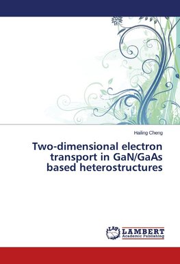 Two-dimensional electron transport in GaN/GaAs based heterostructures