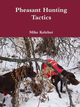 "Pheasant Hunting Tactics"