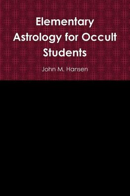 Elementary Astrology for Occult Students