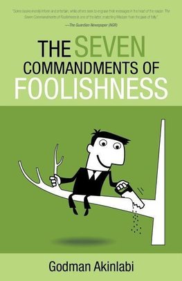 The Seven Commandments of Foolishness