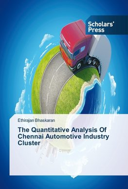 The Quantitative Analysis Of Chennai Automotive Industry Cluster