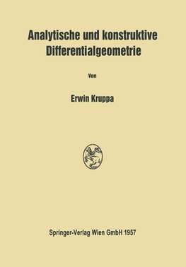 Analytische und konstruktive Differentialgeometrie