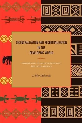 Decentralization and Recentralization in the Developing World