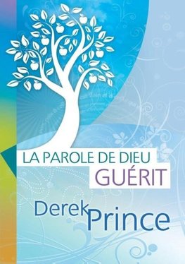 God's Word Heals - FRENCH