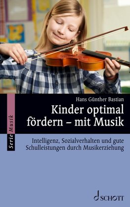 Kinder optimal fördern - Mit Musik
