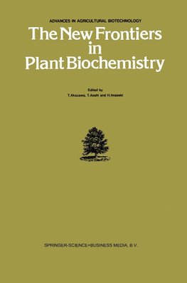 The New Frontiers in Plant Biochemistry