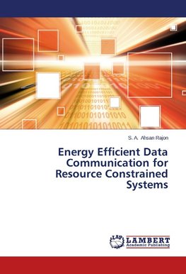 Energy Efficient Data Communication for Resource Constrained Systems