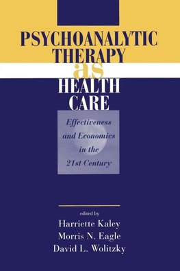 Psychoanalytic Therapy as Health Care