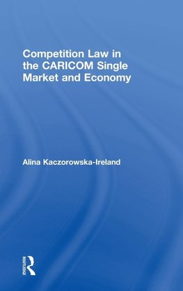Competition Law in the CARICOM Single Market and Economy