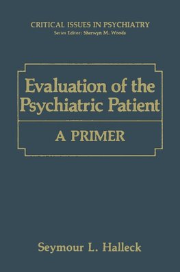 Evaluation of the Psychiatric Patient