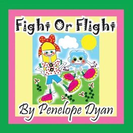 Fight or Flight