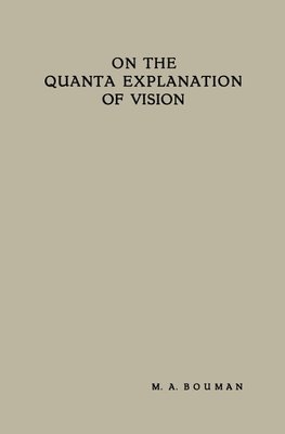 On the Quanta Explanation of Vision