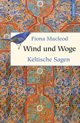 MacLeod, F: Wind und Woge - Keltische Sagen