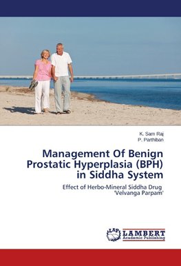 Management Of Benign Prostatic Hyperplasia (BPH) in Siddha System