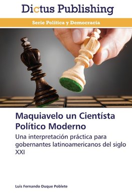 Maquiavelo un Cientísta Político Moderno