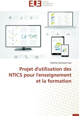 Projet d'utilisation des NTICS pour l'enseignement et la formation