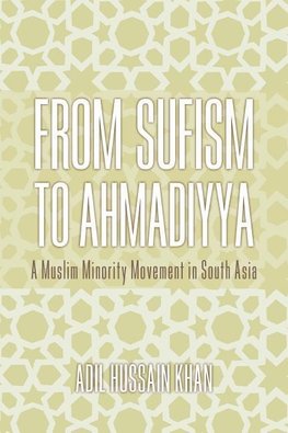 From Sufism to Ahmadiyya