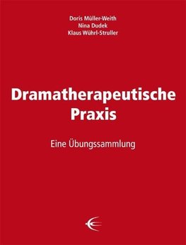 Dramatherapeutische Praxis