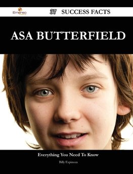 Asa Butterfield 37 Success Facts - Everything You Need to Know about Asa Butterfield