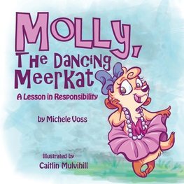 Molly, the Dancing Meerkat