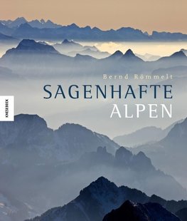 Sagenhafte Alpen