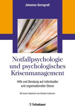 Notfallpsychologie und psychologisches Krisenmanagement