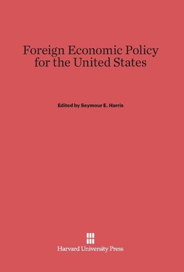 Foreign Economic Policy for the United States