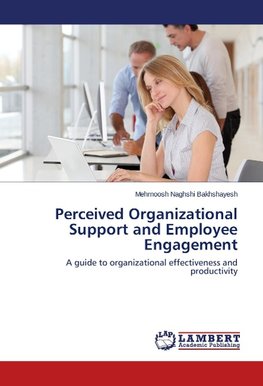 Perceived Organizational Support and Employee Engagement