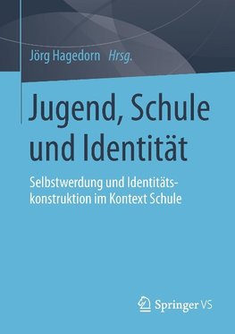 Jugend, Schule und Identität