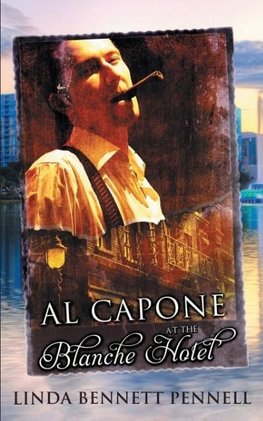Al Capone at the Blanche Hotel