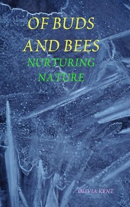 OF BUDS AND BEES