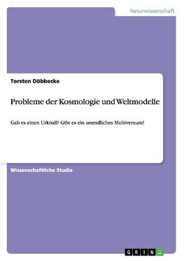 Probleme der Kosmologie und Weltmodelle