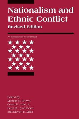 Nationalism and Ethnic Conflict, revised edition