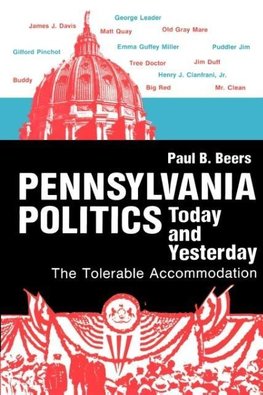 Pennsylvania Politics Today and Yesterday