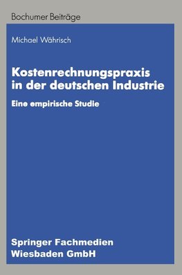 Kostenrechnungspraxis in der deutschen Industrie