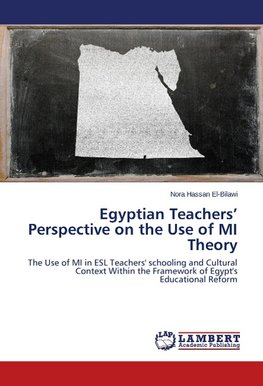 Egyptian Teachers' Perspective on the Use of MI Theory