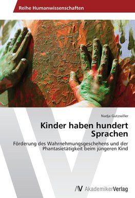 Kinder haben hundert Sprachen