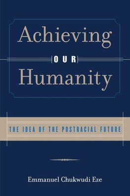 Achieving Our Humanity