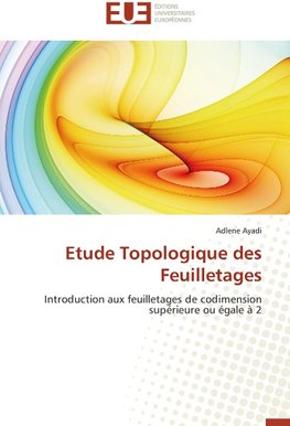 Etude Topologique des Feuilletages