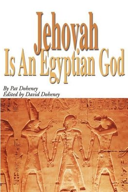 Jehovah is an Egyptian God