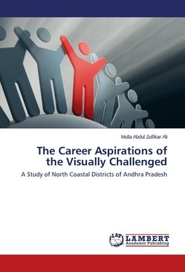 The Career Aspirations of the Visually Challenged
