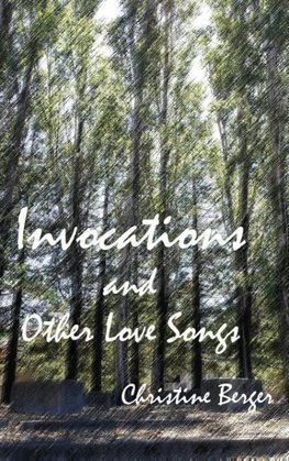 Invocations and Other Love Songs