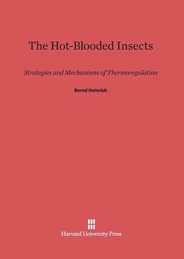 The Hot-Blooded Insects